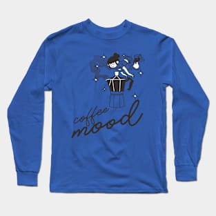 Coffee Mood Long Sleeve T-Shirt